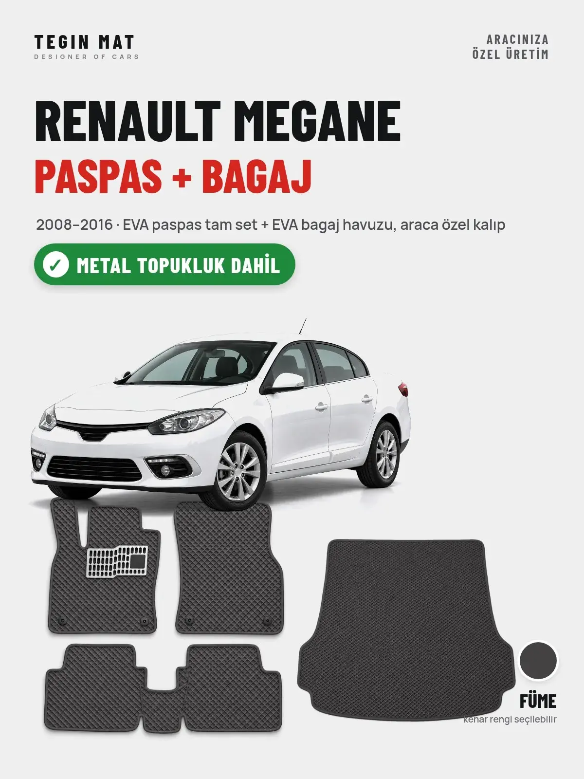 Renault Megane EVA Paspas + Bagaj Havuzu Seti (2008–2016) Füme – Metal Topukluk Dahil (1)