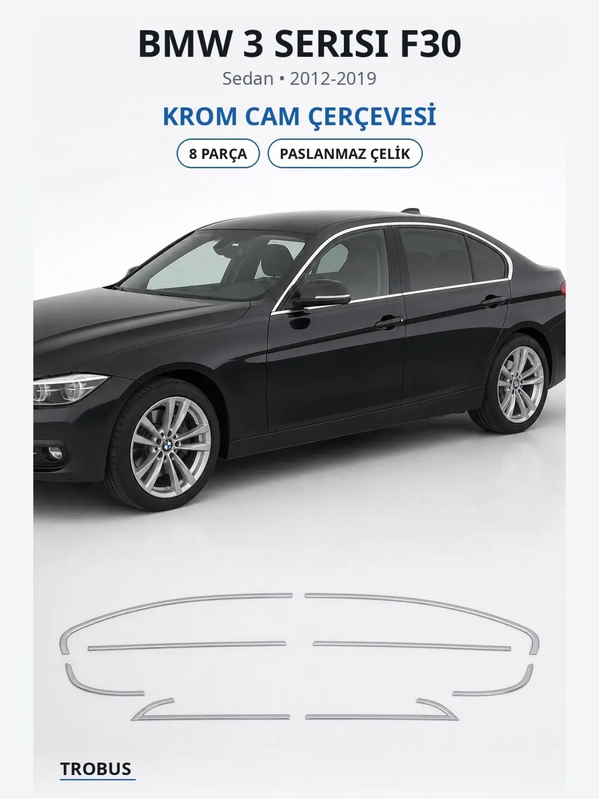 BMW 3 Serisi F30 krom cam çerçevesi 1
