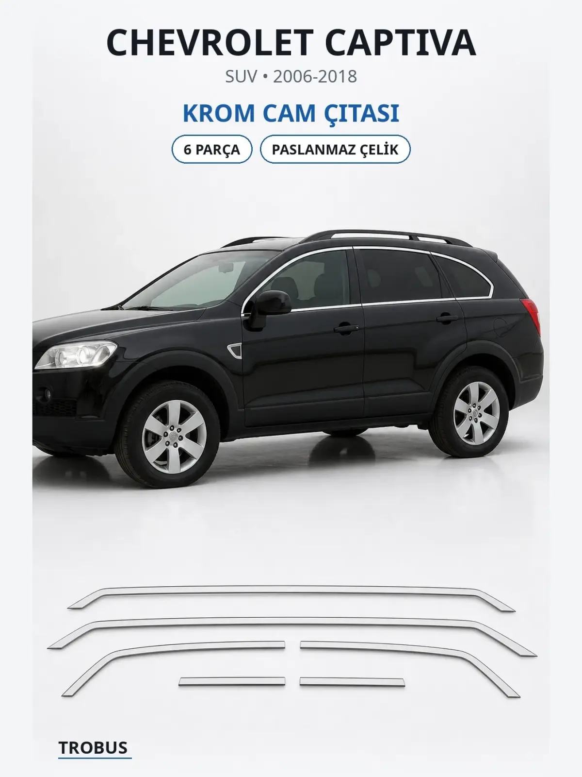 Chevrolet Captiva krom cam çıtası 1