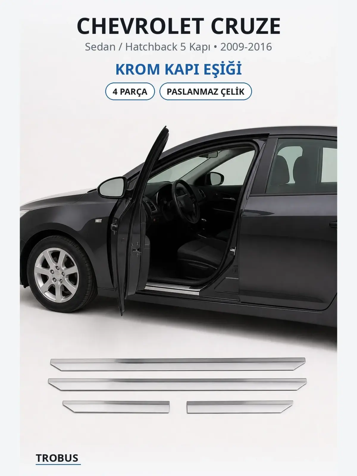 Chevrolet Cruze krom kapı eşiği 1