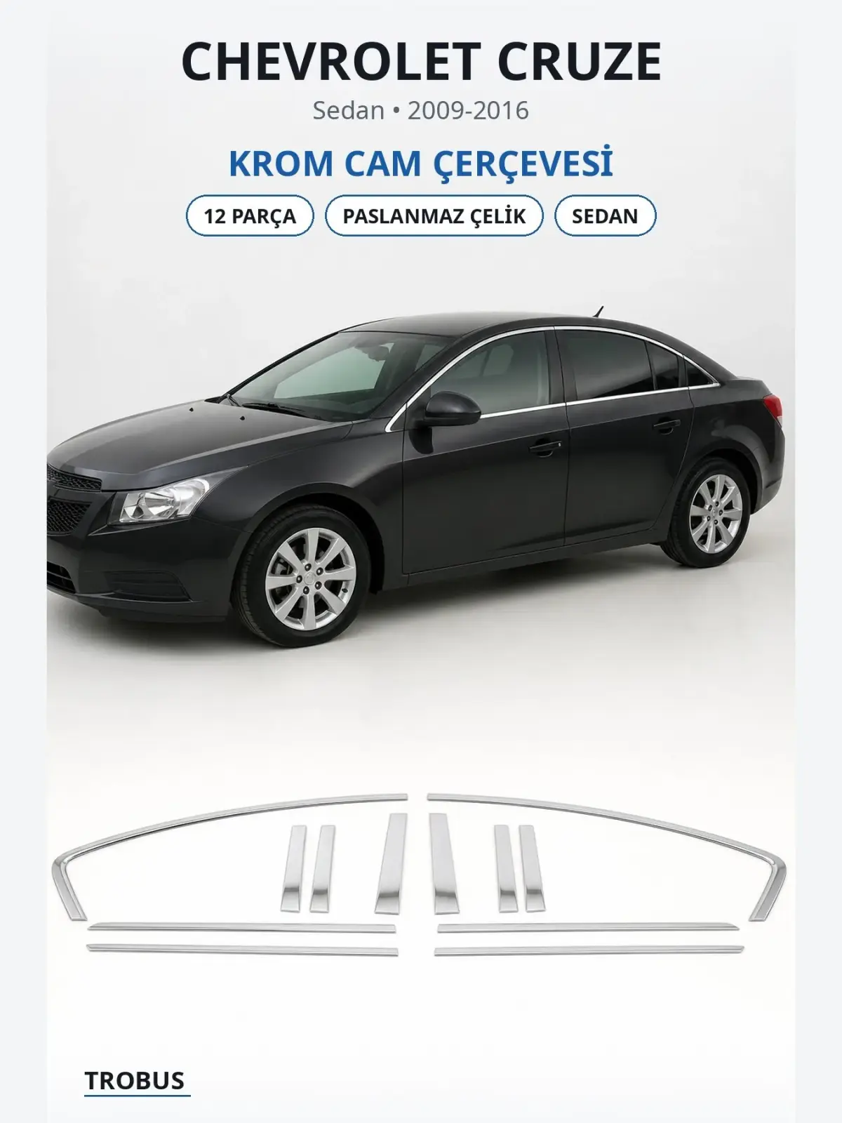 Chevrolet Cruze krom cam çerçevesi 1