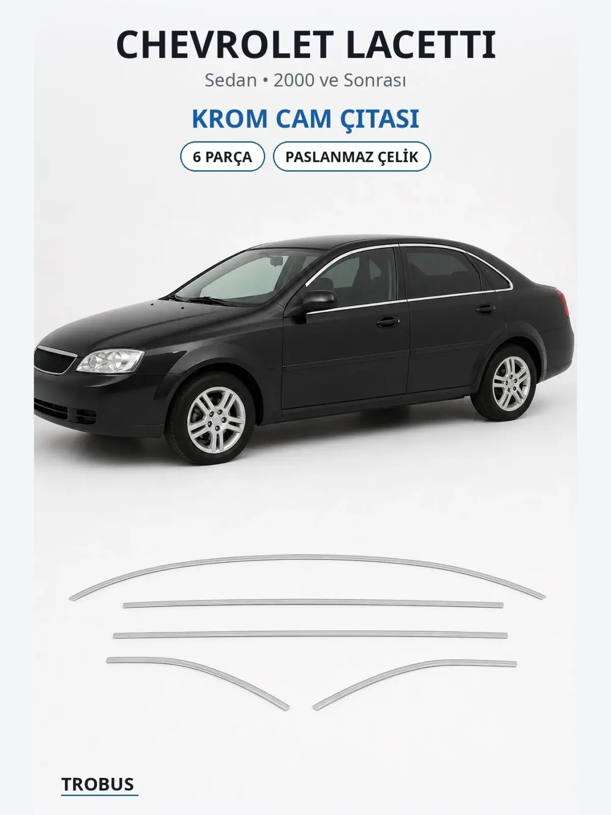 Chevrolet Lacetti krom cam çıtası 1