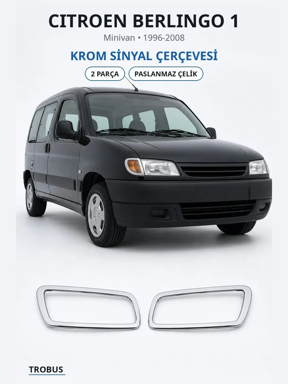 Citroen Berlingo 1 krom sinyal çerçevesi 1