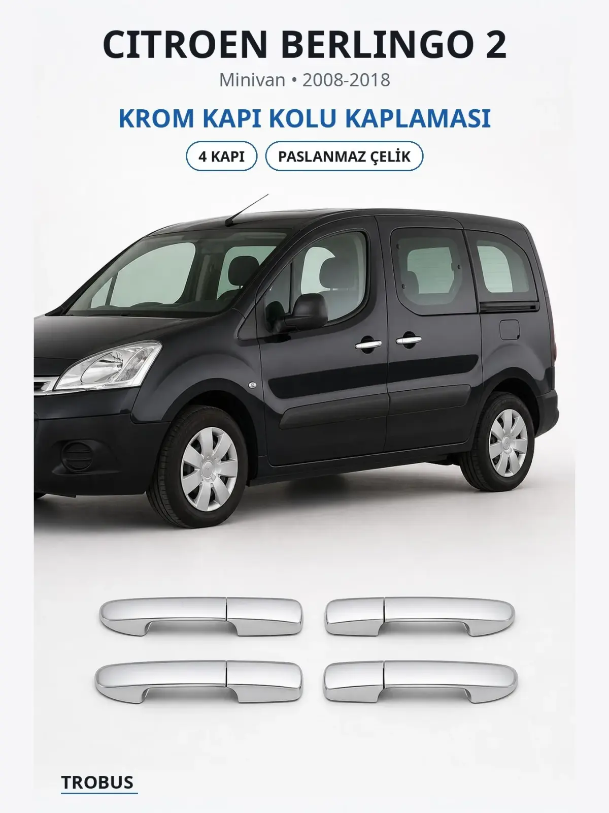 Citroen Berlingo 2 krom kapı kolu kaplaması 1