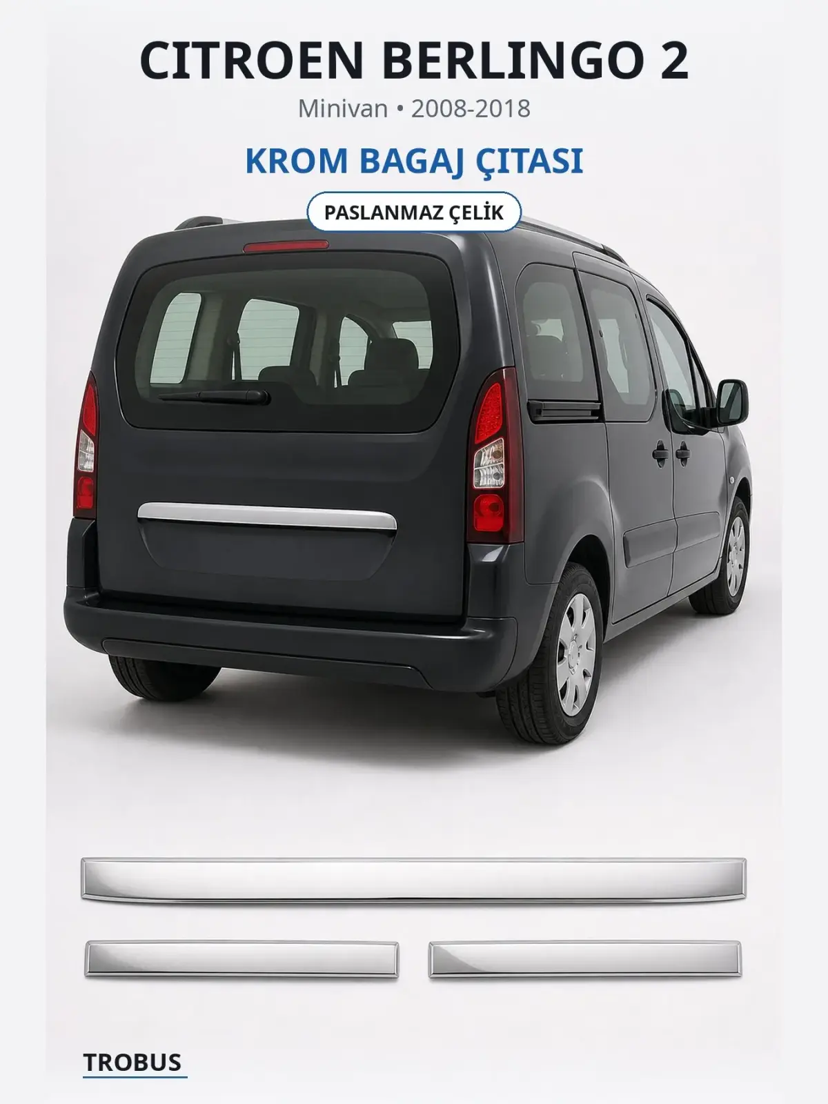 Citroen Berlingo 2 krom bagaj çıtası 1