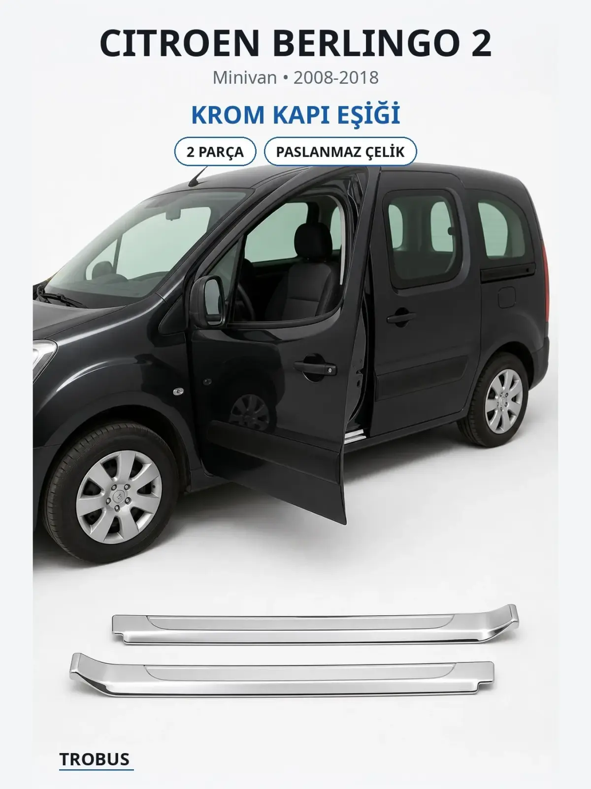 Citroen Berlingo 2 krom kapı eşiği 1