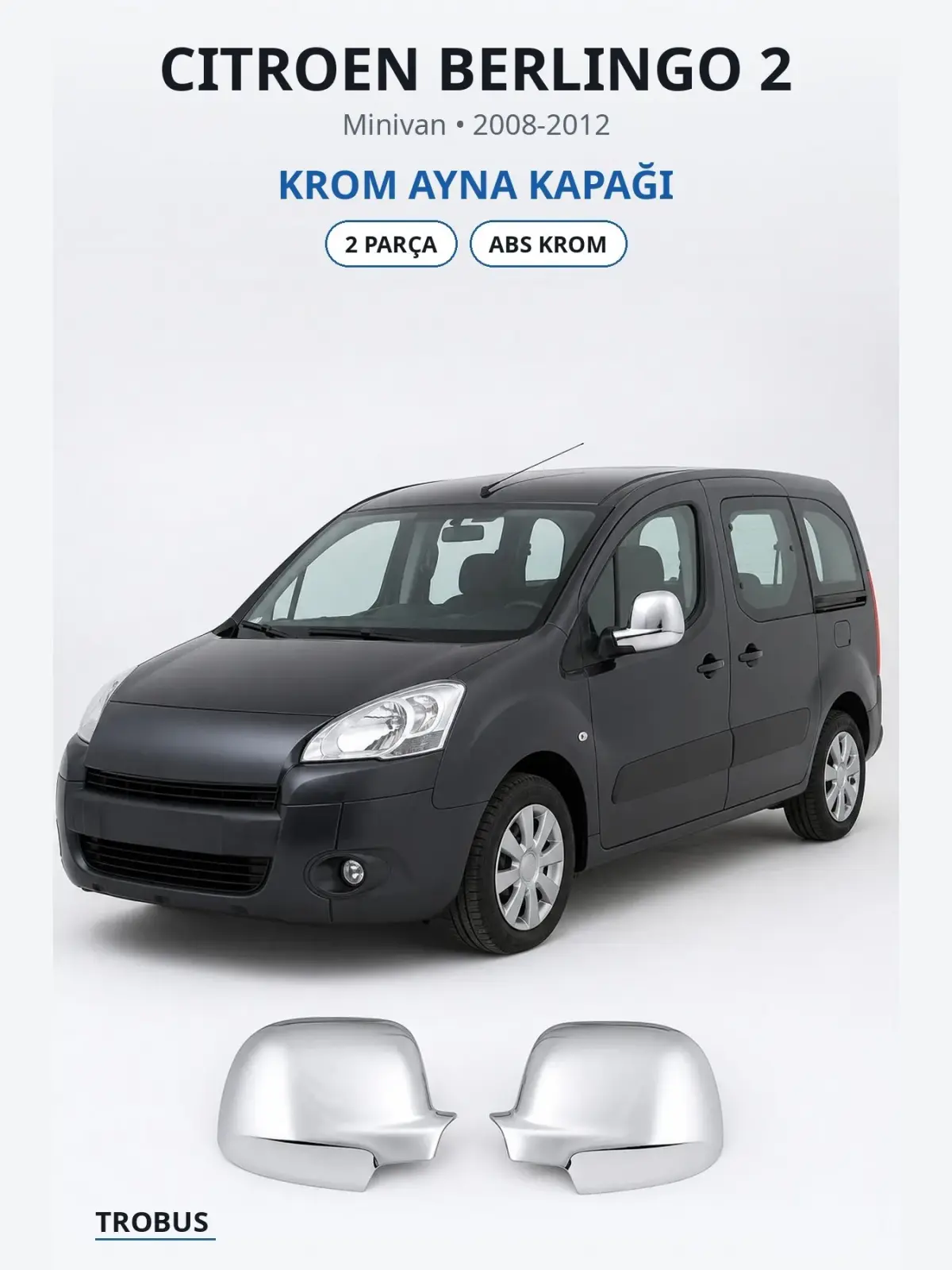 Citroen Berlingo 2 krom ayna kapağı 1