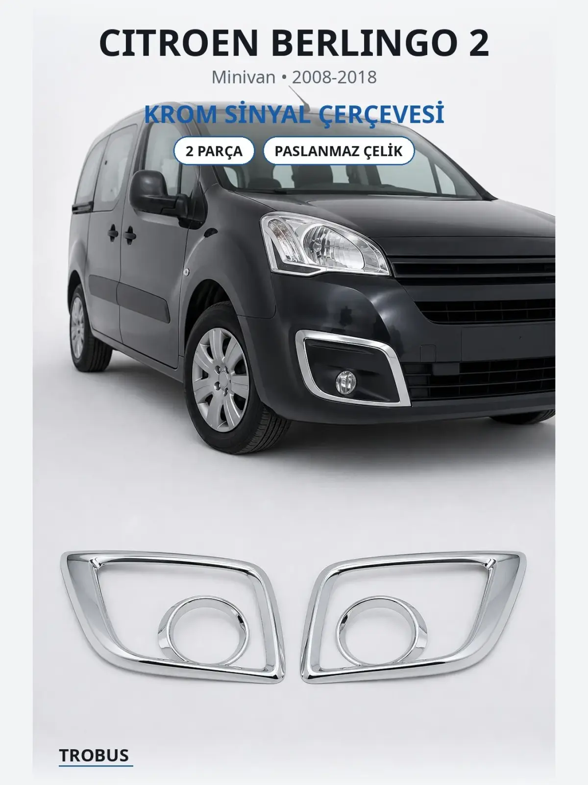 Citroen Berlingo 2 krom sinyal çerçevesi 1