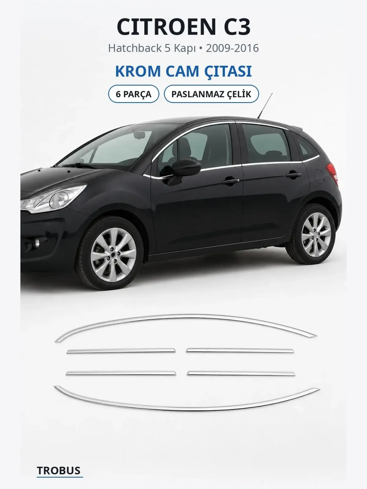 Citroen C3 krom cam çıtası 1
