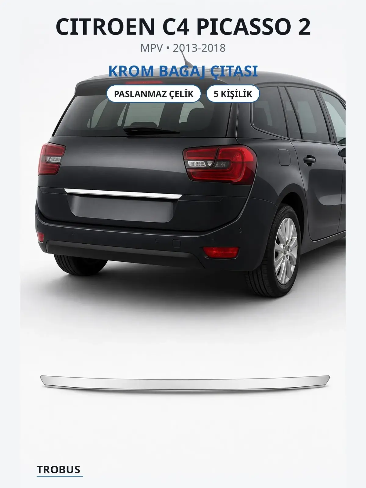 Citroen C4 Picasso 2 krom bagaj çıtası 1