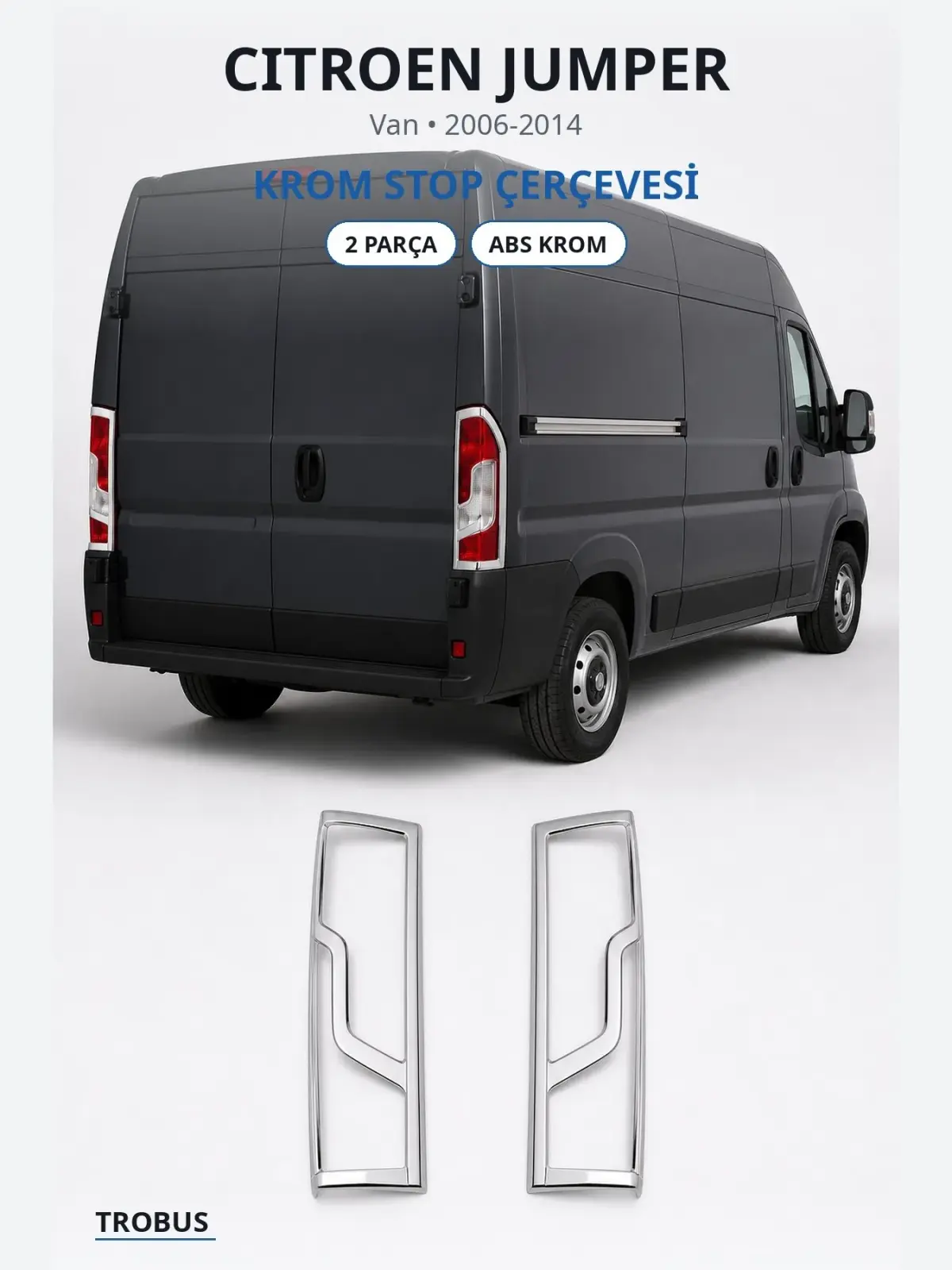 Citroen Jumper krom stop çerçevesi 1
