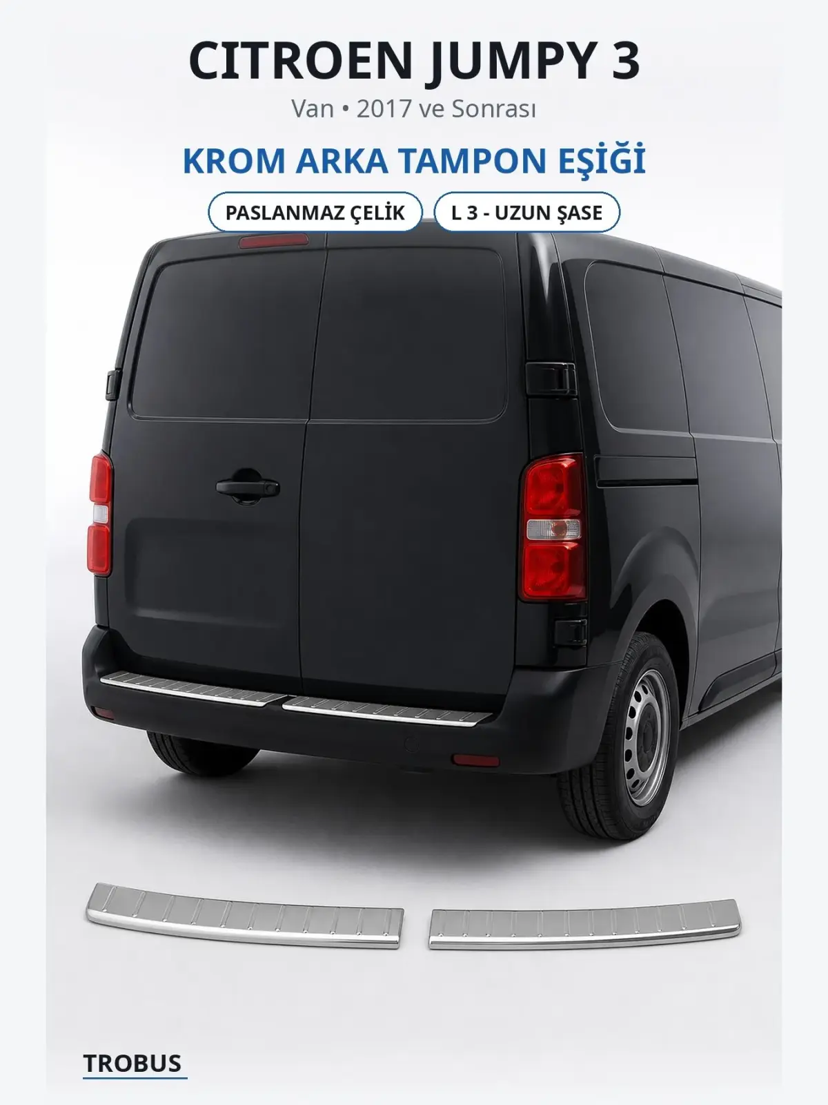 Citroen Jumpy 3 krom arka tampon eşiği 1
