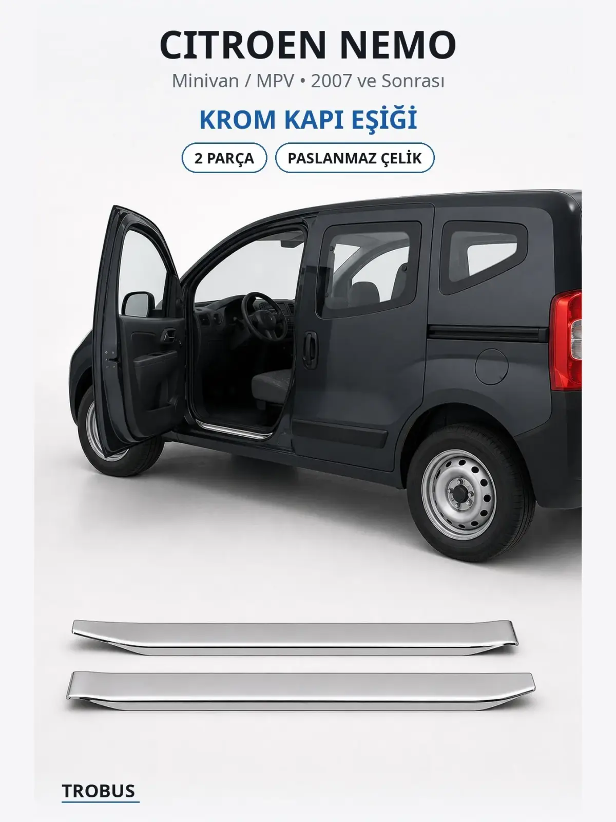 Citroen Nemo krom kapı eşiği 1