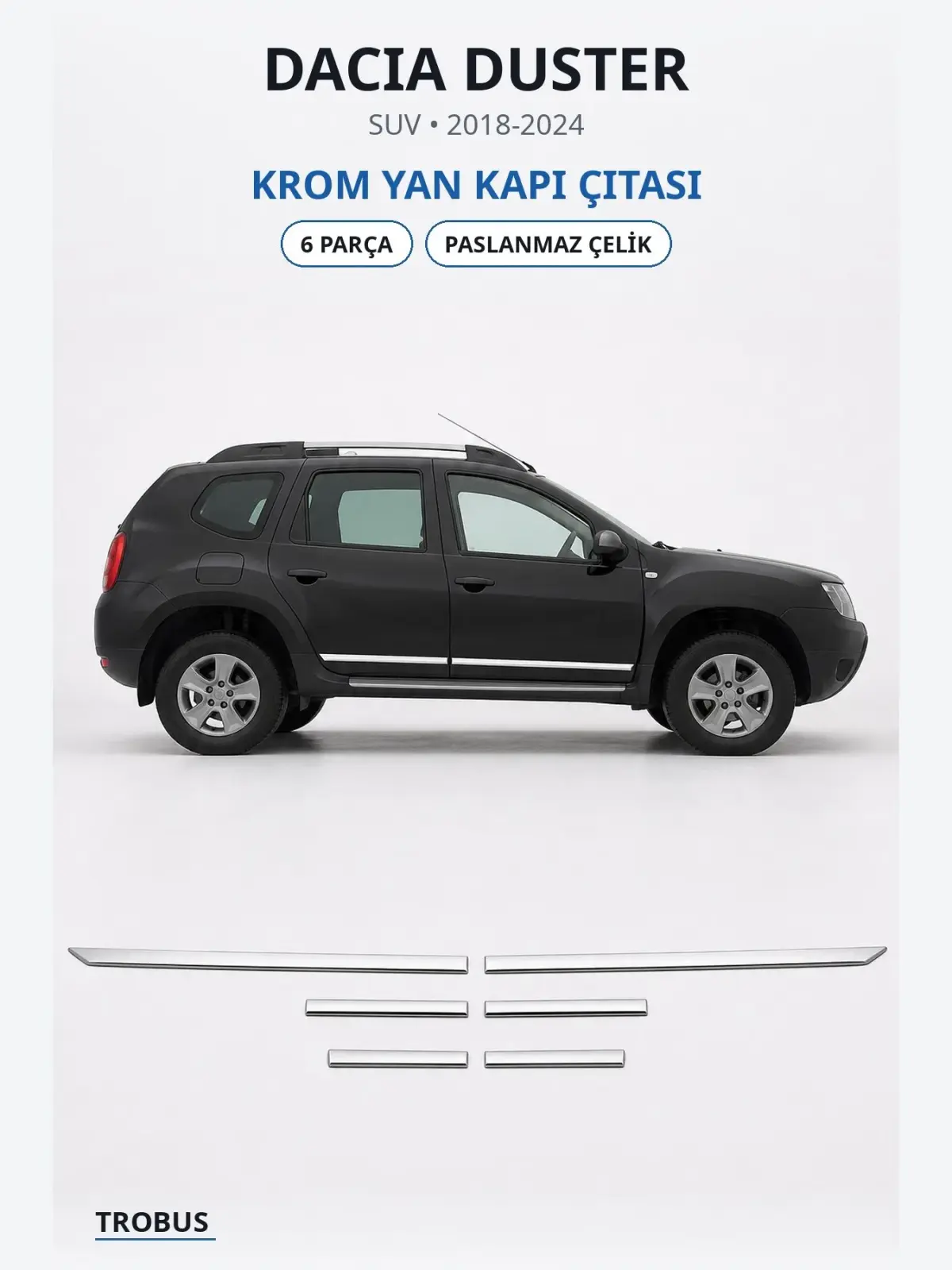 Dacia Duster krom yan kapı çıtası 1