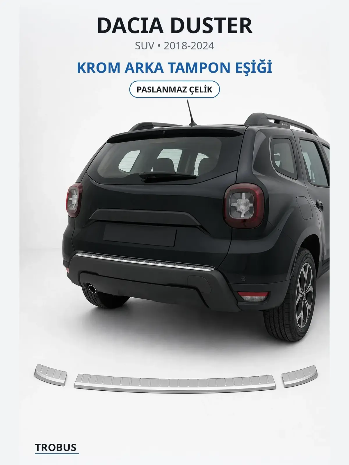 Dacia Duster krom arka tampon eşiği 1