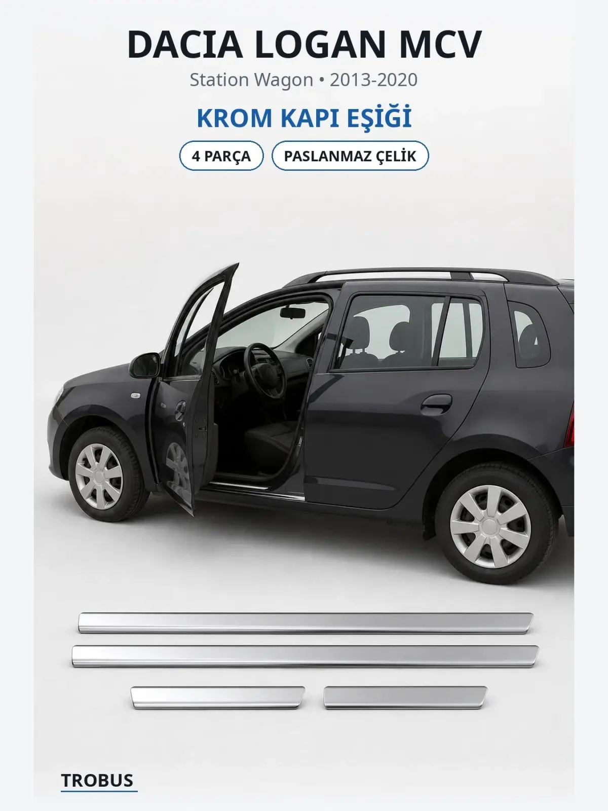 Dacia Logan MCV krom kapı eşiği 1