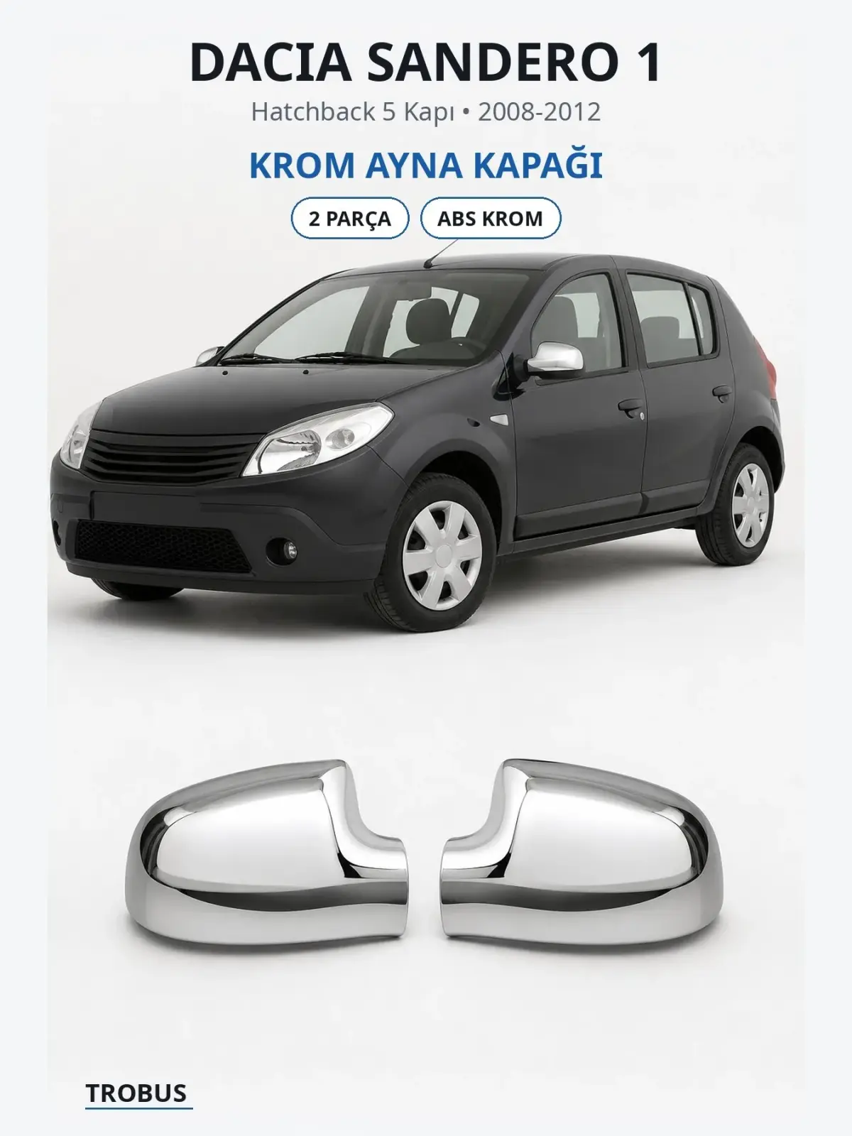 Dacia Sandero 1 krom ayna kapağı 1