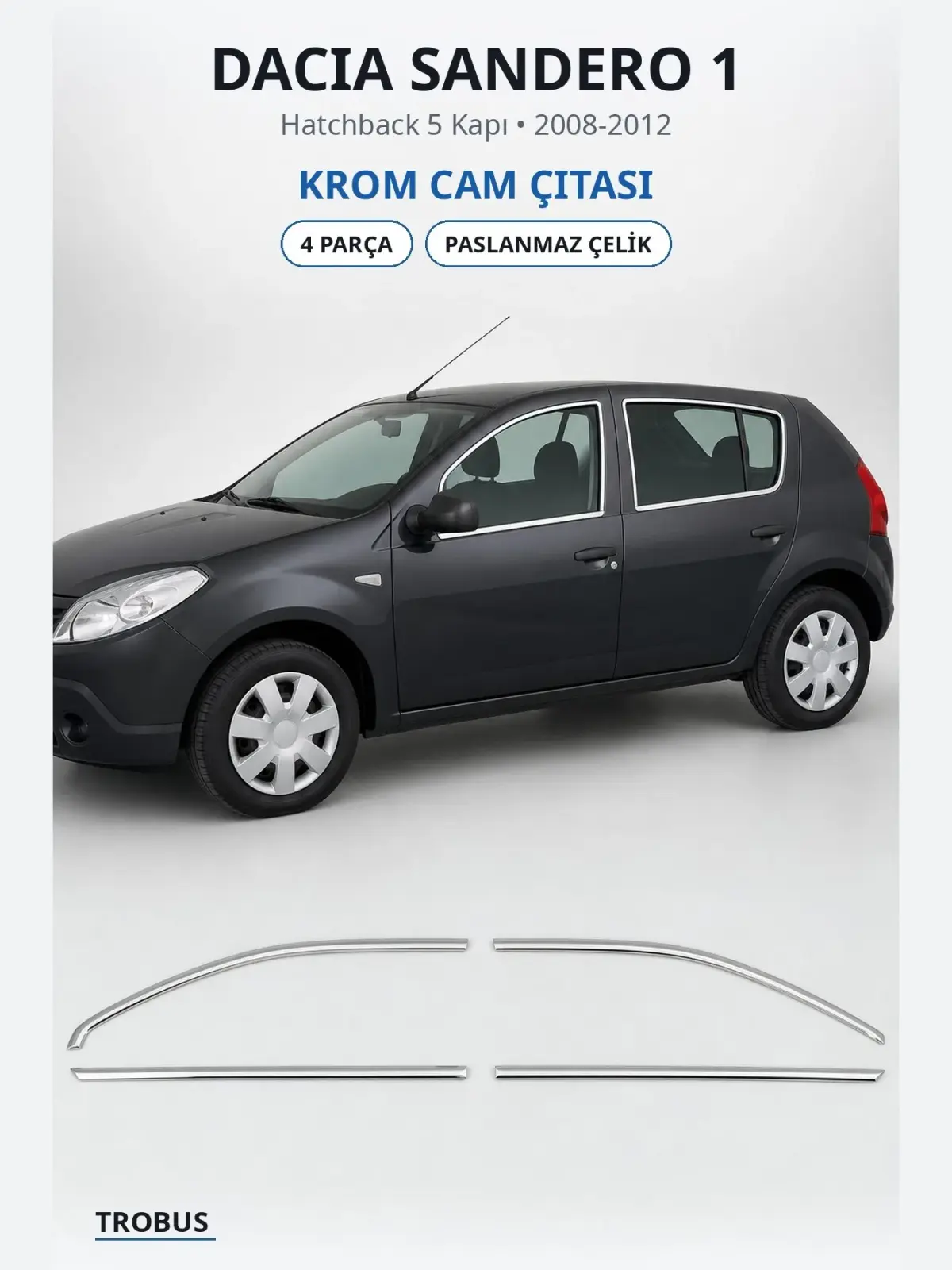 Dacia Sandero 1 krom cam çıtası 1