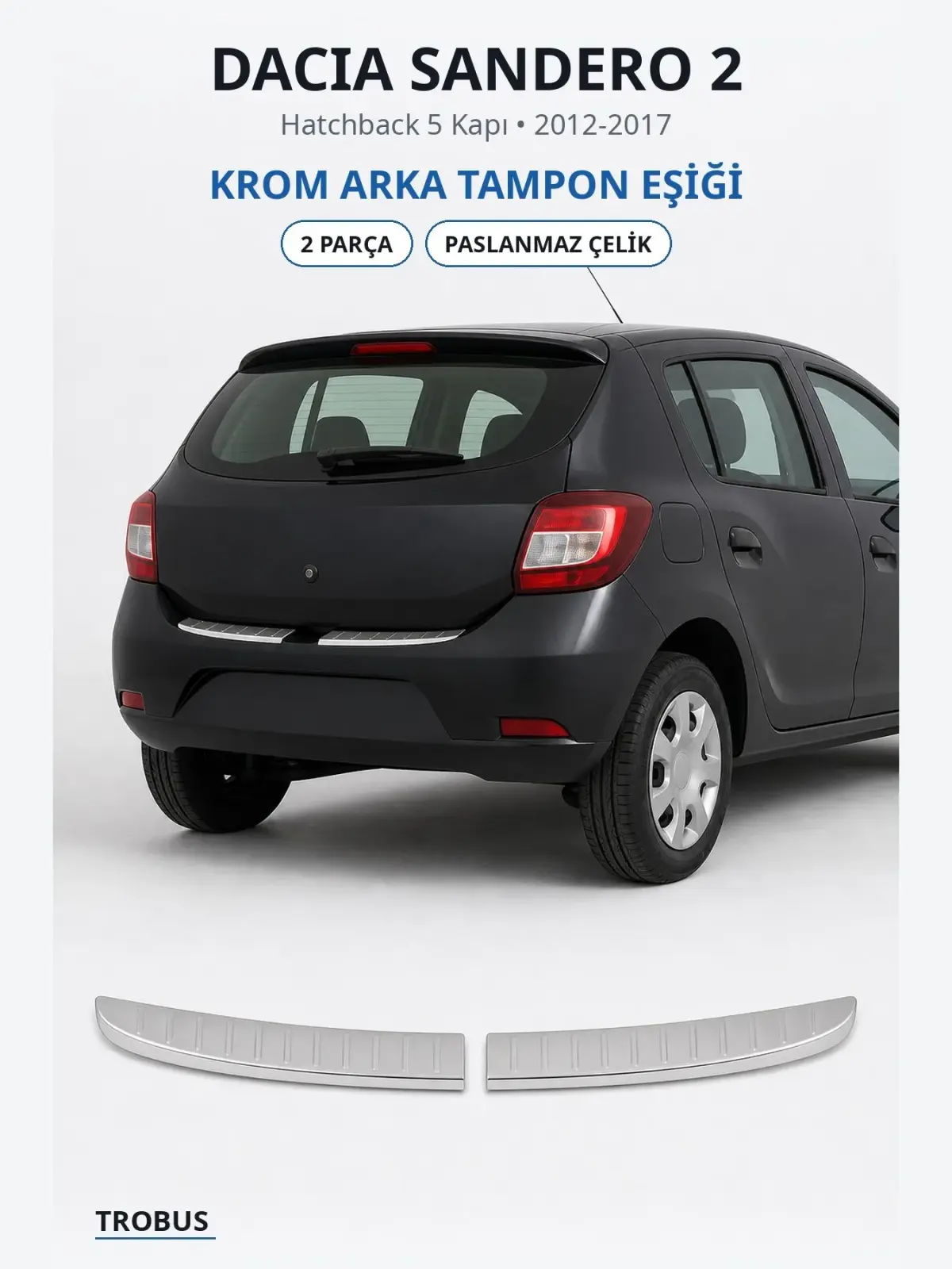 Dacia Sandero 2 krom arka tampon eşiği 1