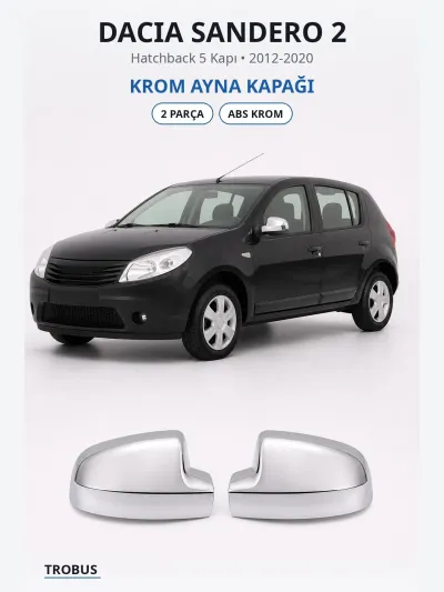Dacia Sandero 2 2012-2020 Uyumlu Krom Ayna Kapağı 2 Parça ABS Krom
