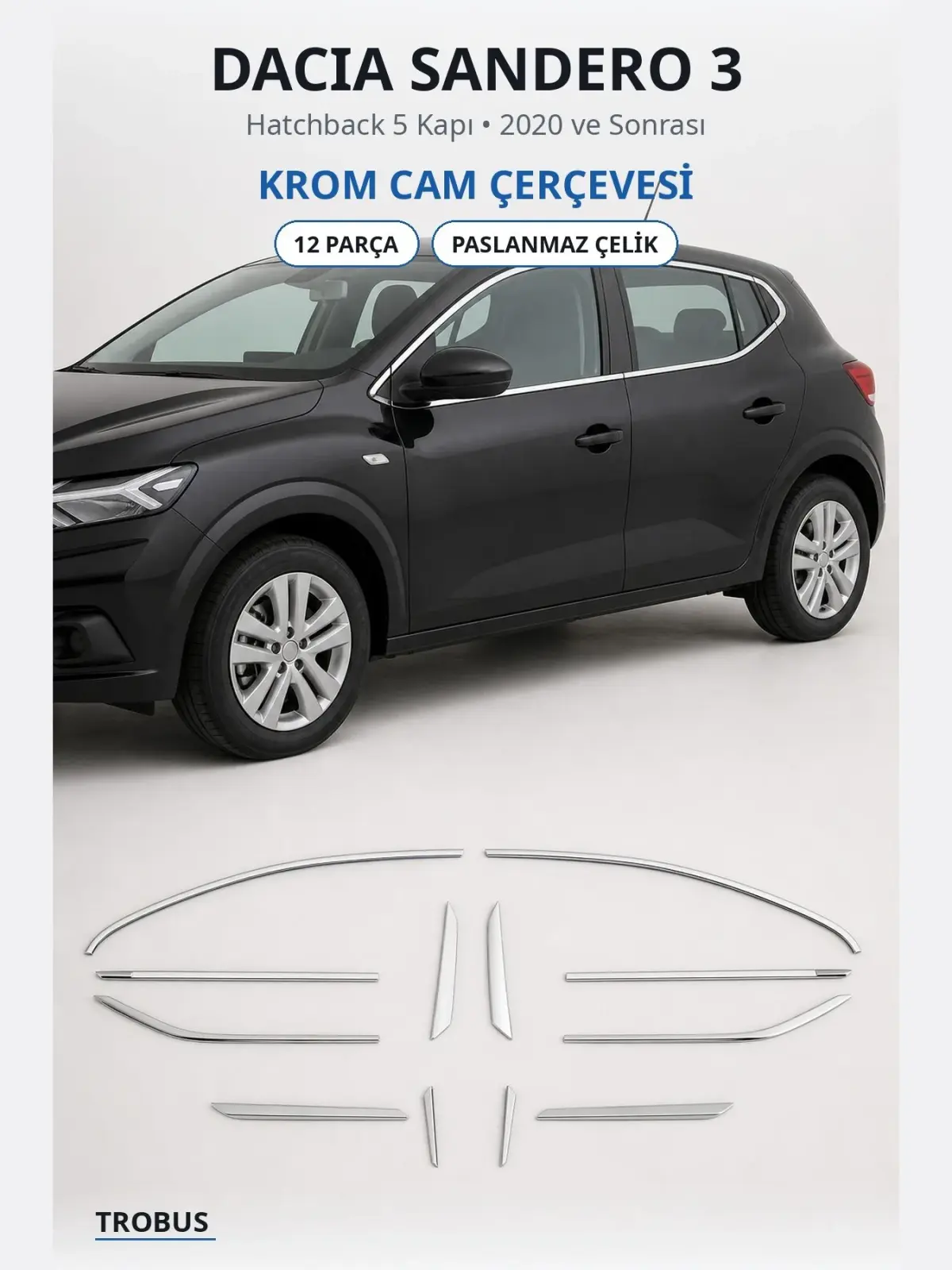 Dacia Sandero 3 krom cam çerçevesi 1