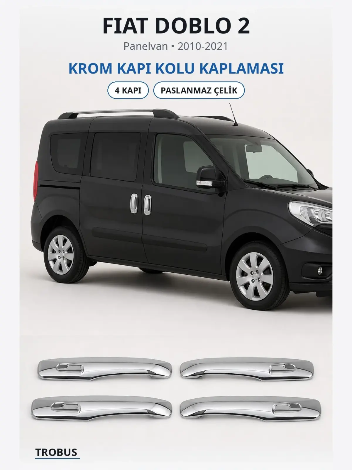 Fiat Doblo 2 krom kapı kolu kaplaması 1