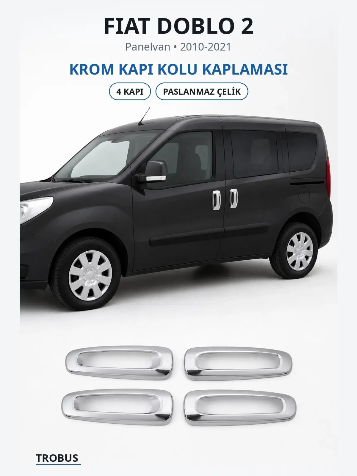 Fiat Doblo 2 krom kapı kolu kaplaması 1