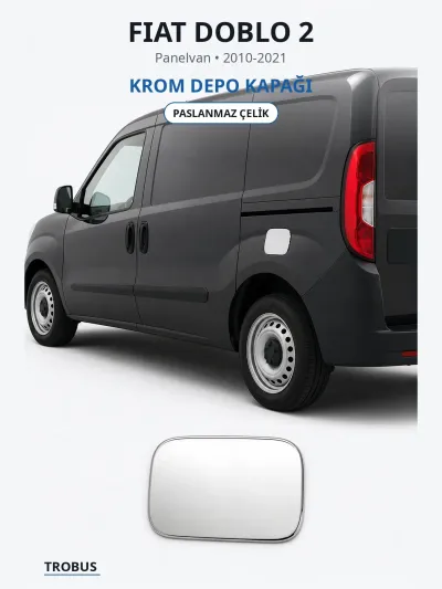 Fiat Doblo 2 2010-2021 Uyumlu Krom Depo Kapağı Paslanmaz Çelik