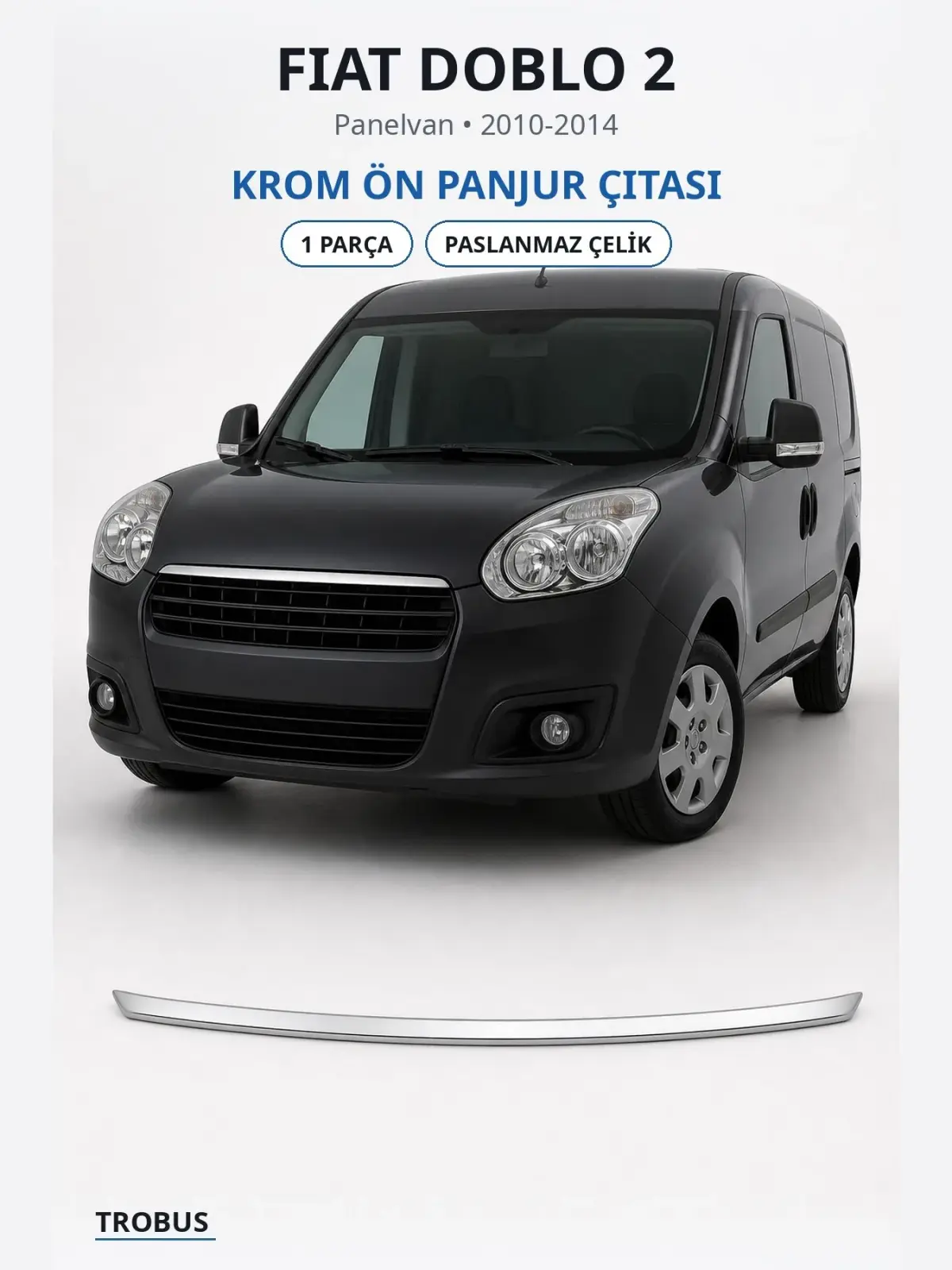 Fiat Doblo 2 krom ön panjur çıtası 1