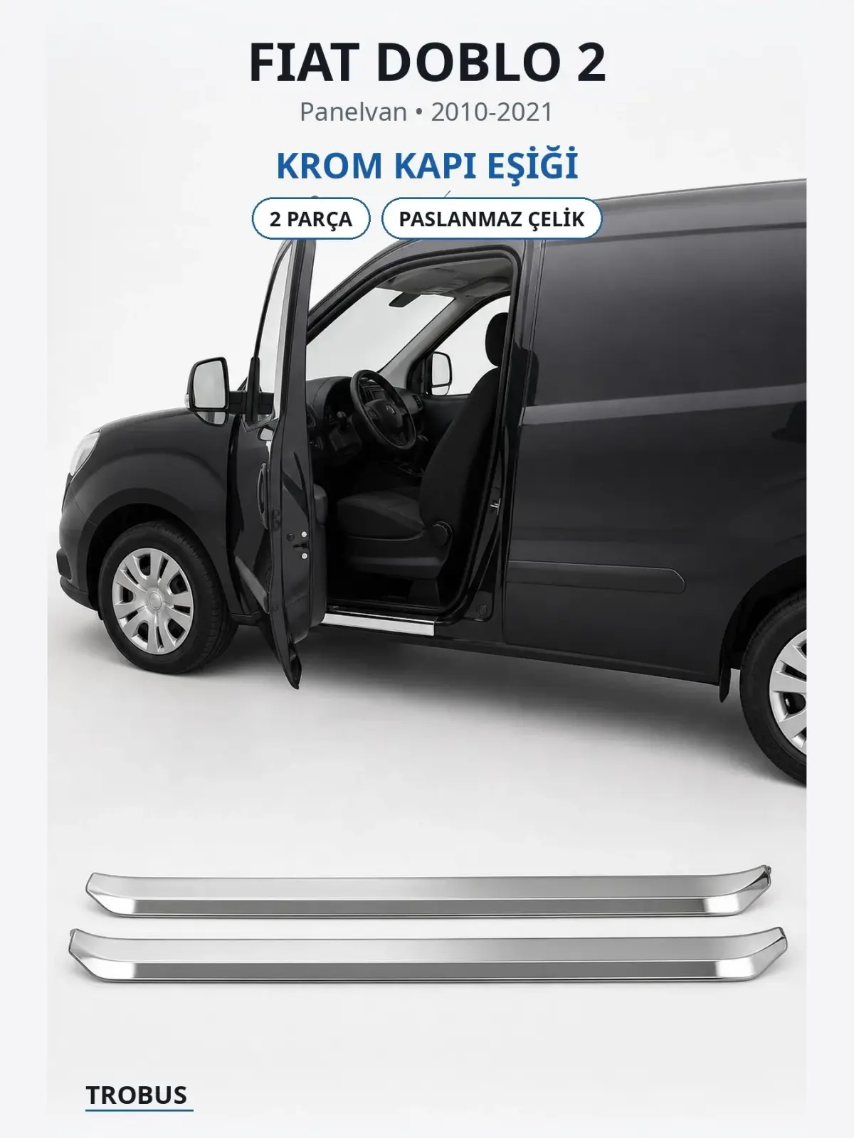 Fiat Doblo 2 krom kapı eşiği 1