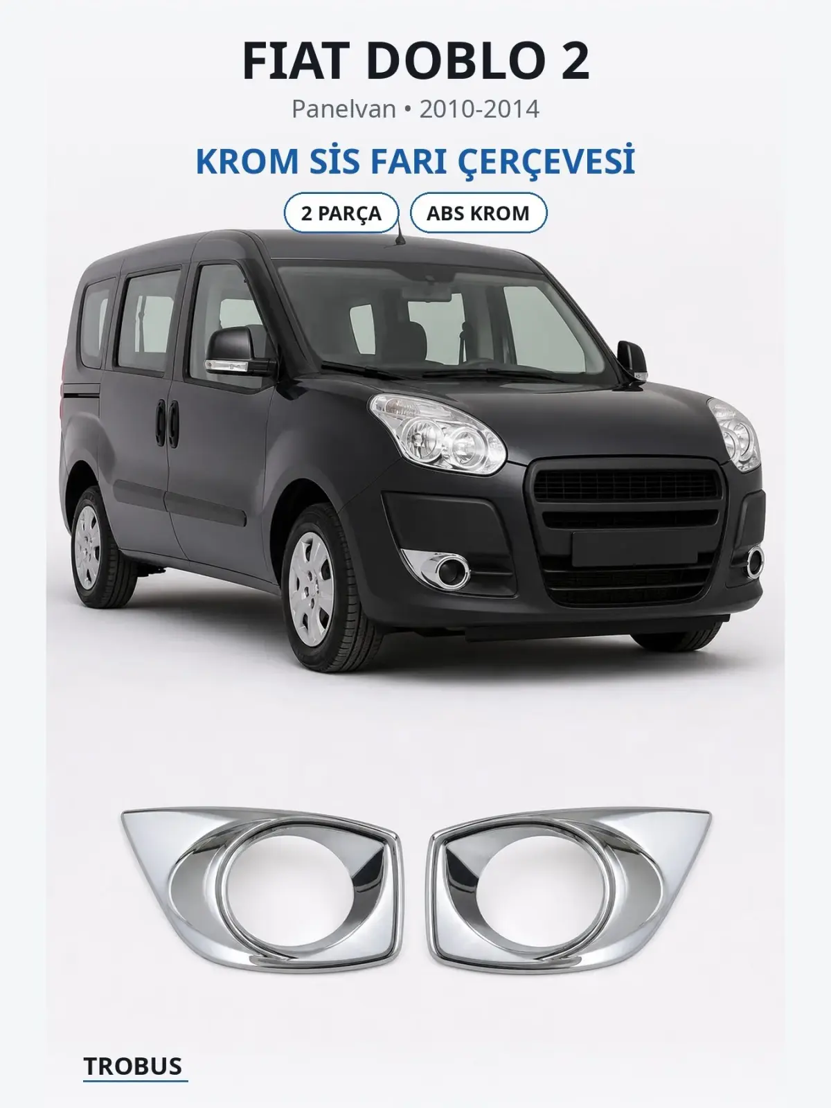 Fiat Doblo 2 krom sis farı çerçevesi 1