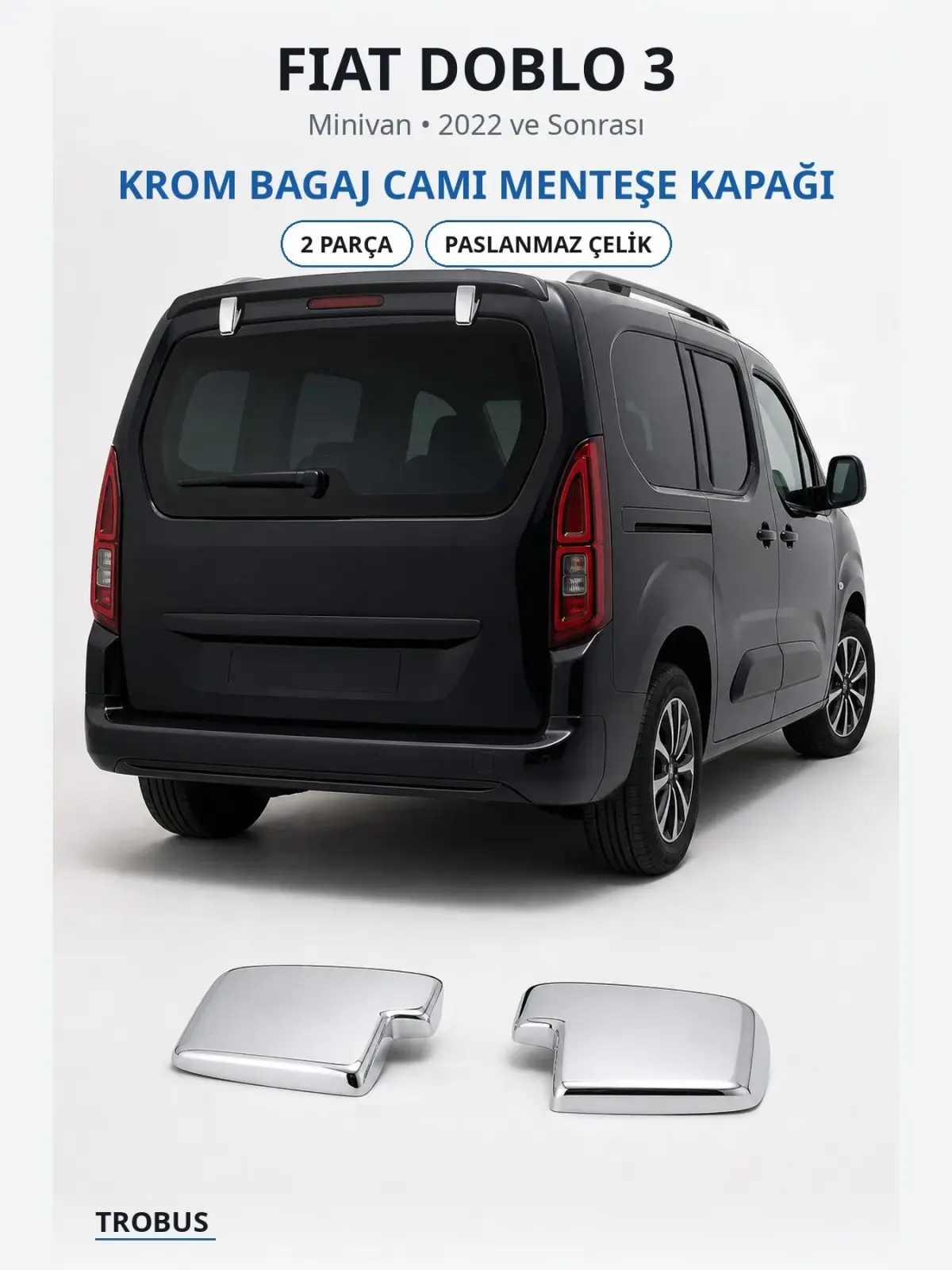 Fiat Doblo 3 krom bagaj camı menteşe kapağı 1