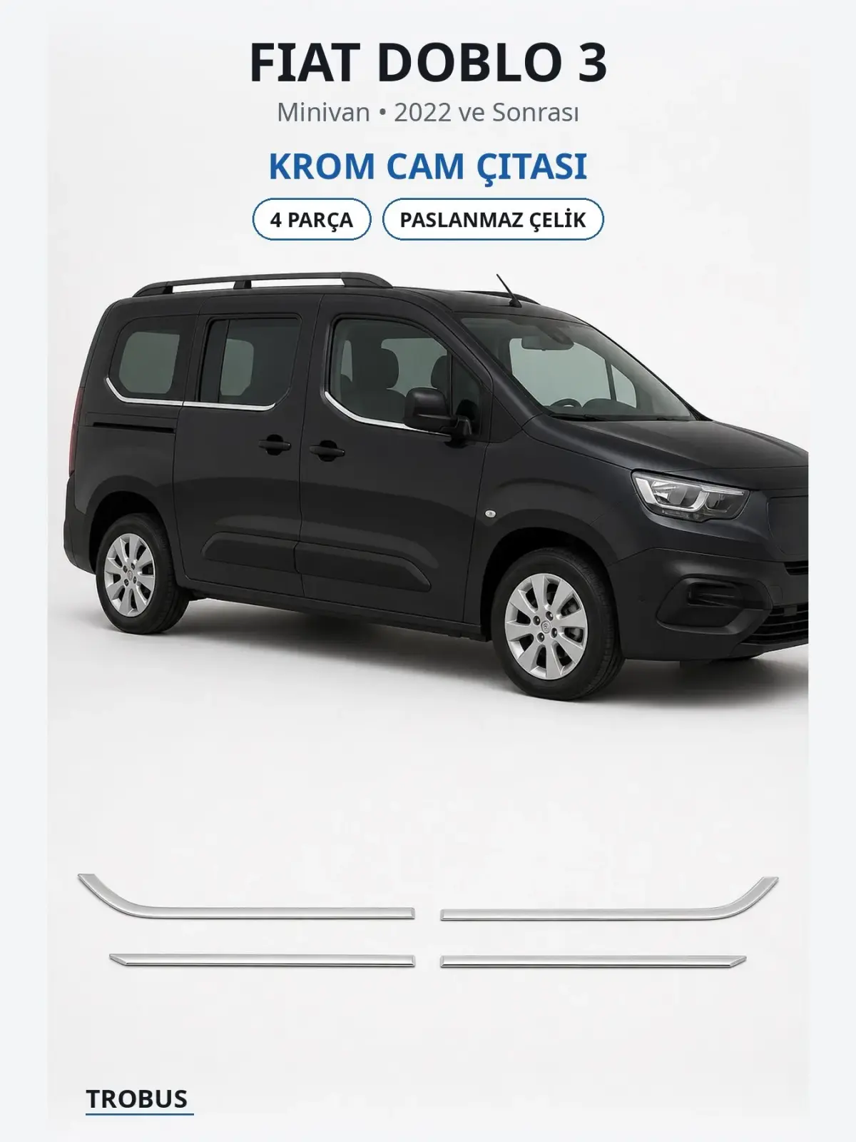 Fiat Doblo 3 krom cam çıtası 1