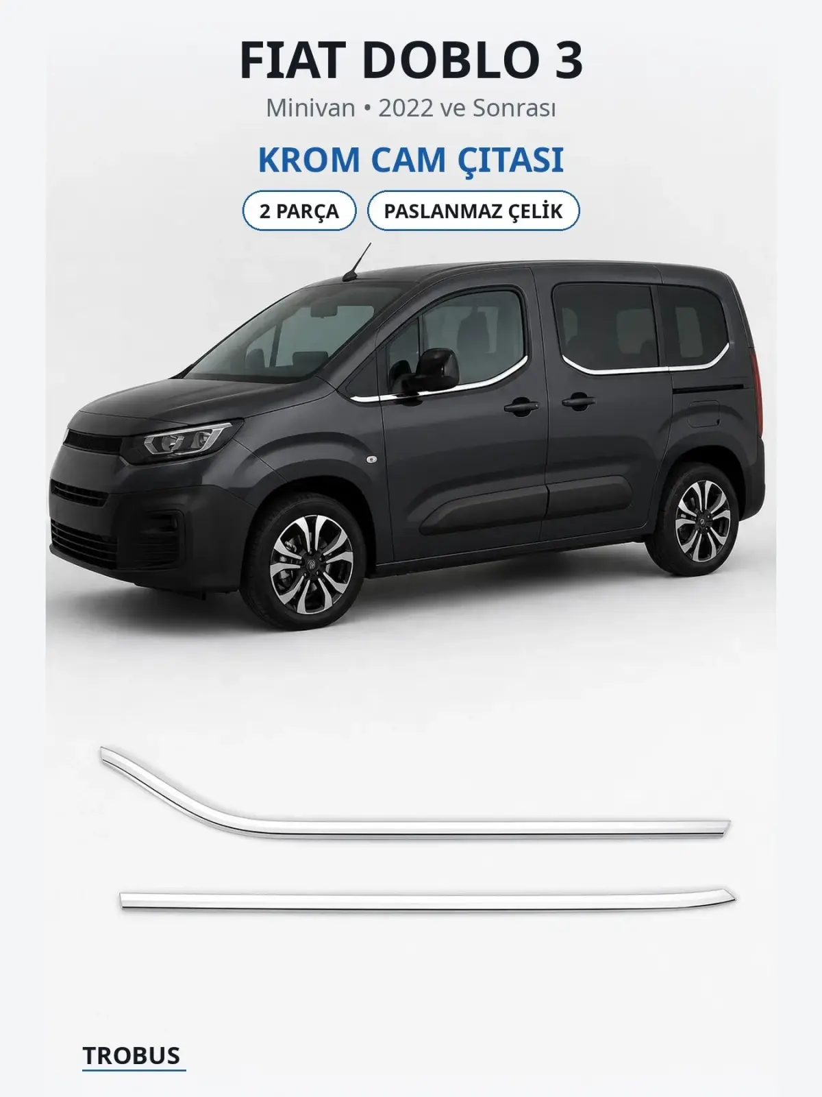 Fiat Doblo 3 krom cam çıtası 1