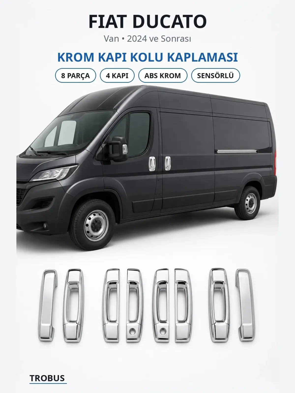 Fiat Ducato krom kapı kolu kaplaması 1