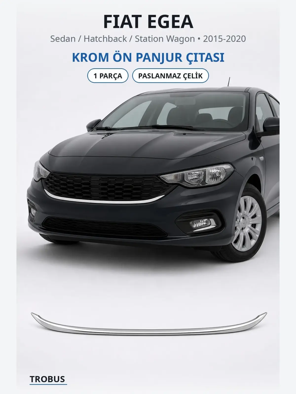 Fiat Egea krom ön panjur çıtası 1