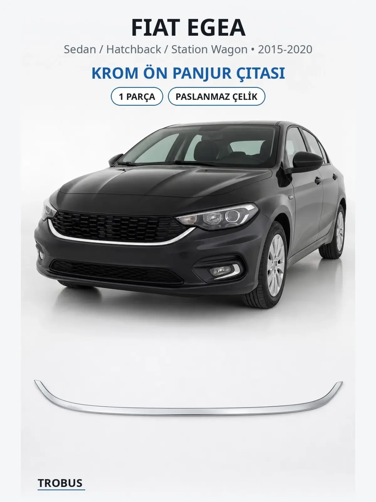 Fiat Egea krom ön panjur çıtası 1