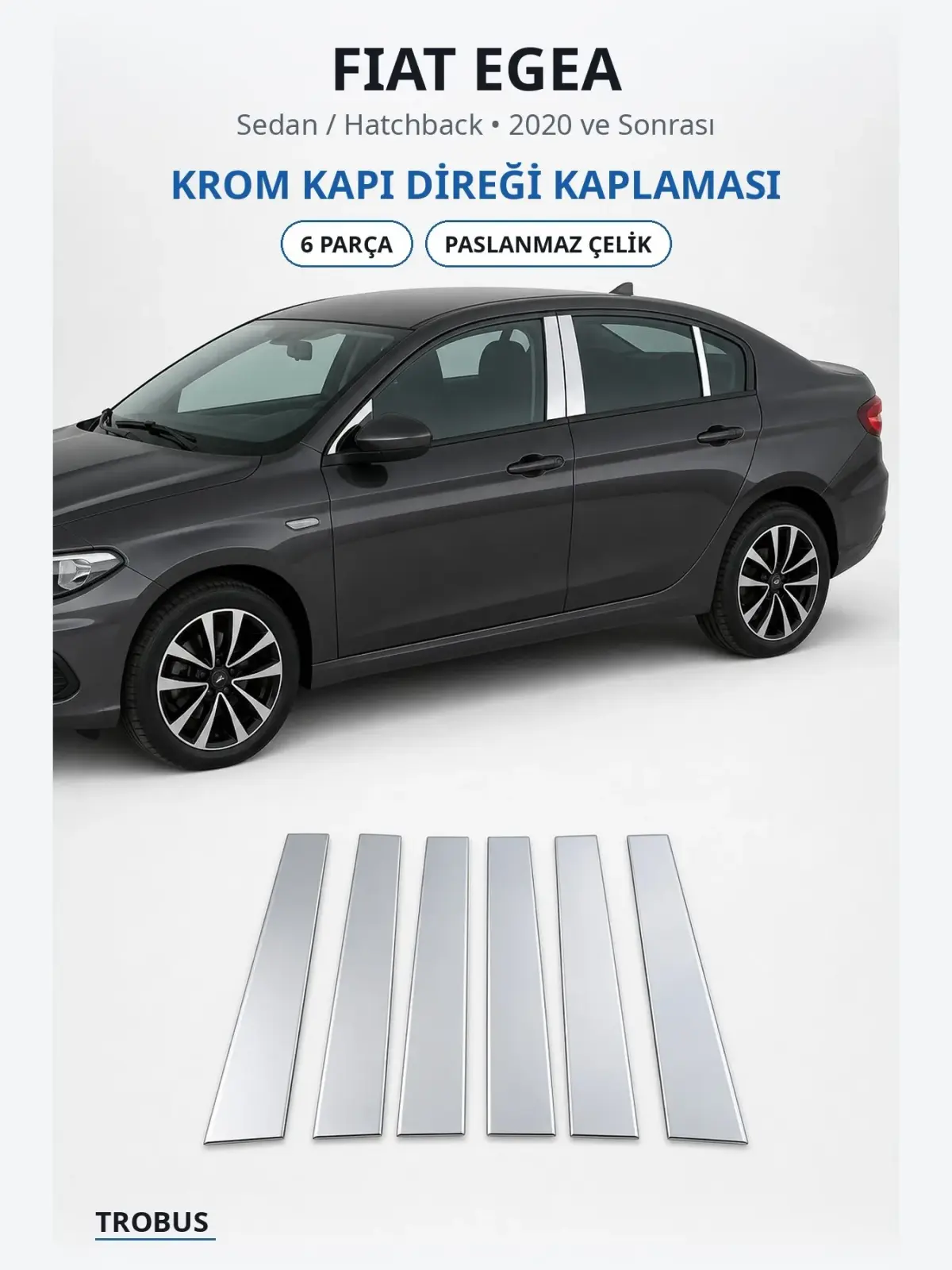 Fiat Egea krom kapı direği kaplaması 1