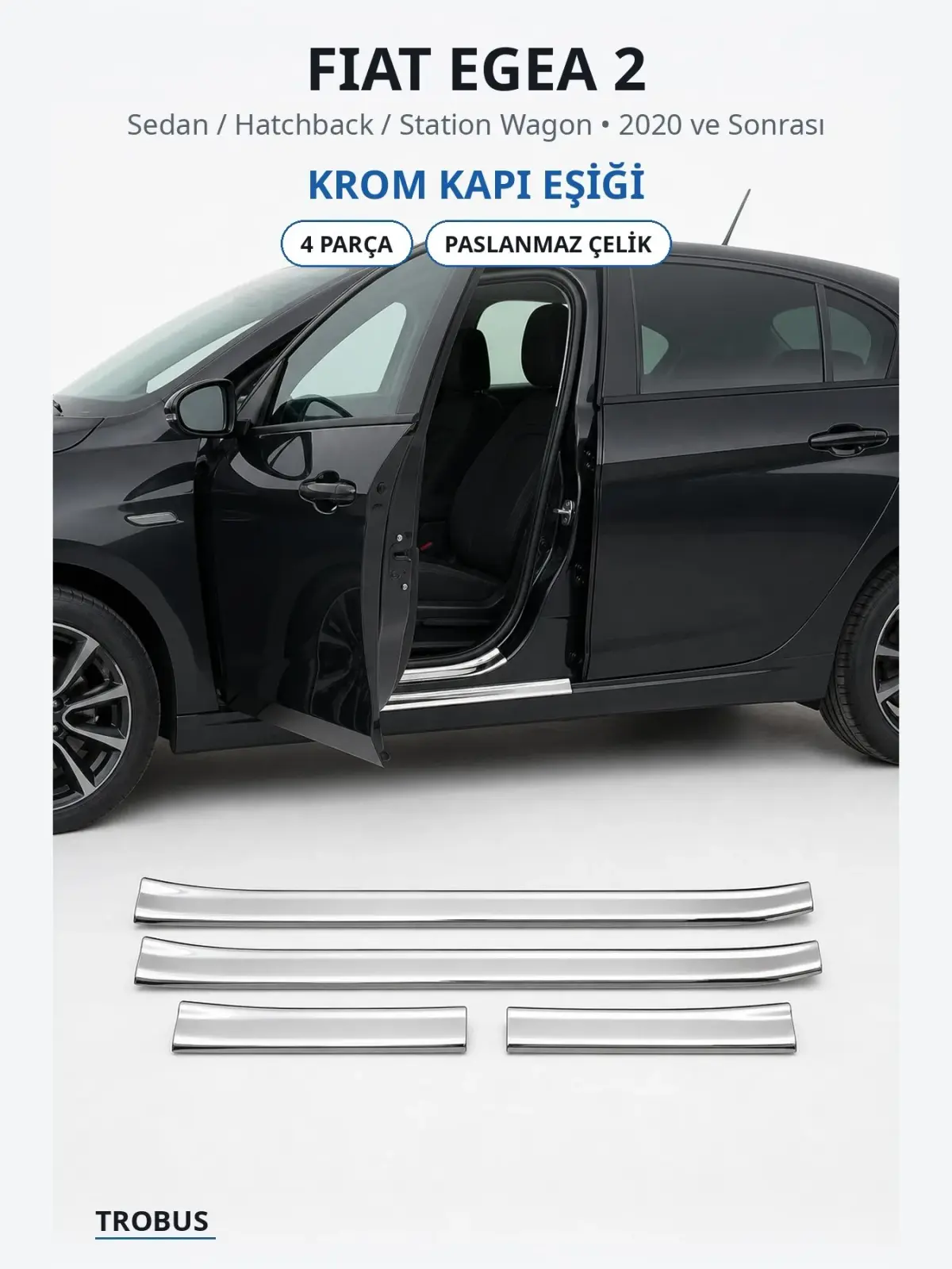 Fiat Egea 2 krom kapı eşiği 1