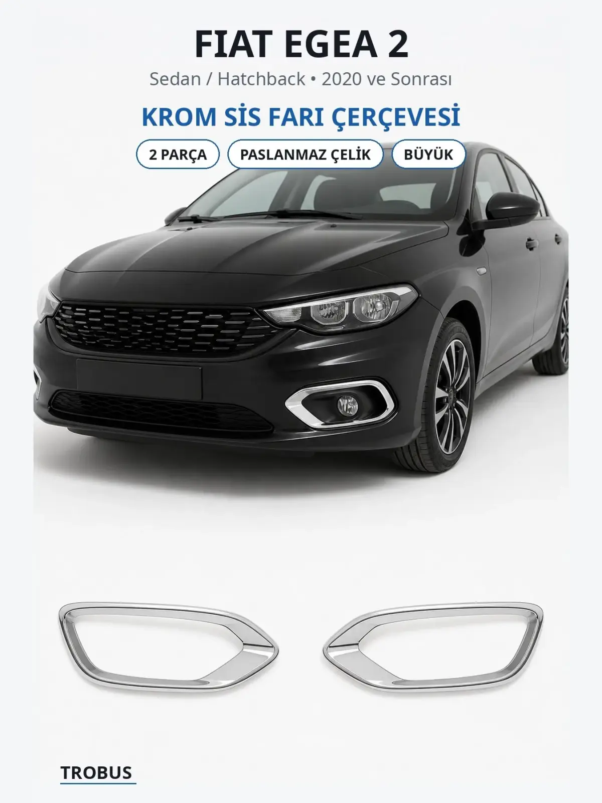 Fiat Egea 2 krom sis farı çerçevesi 1