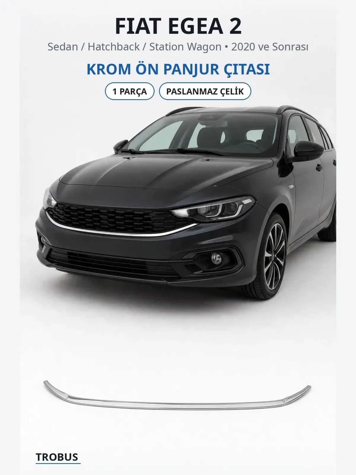 Fiat Egea 2 krom ön panjur çıtası 1