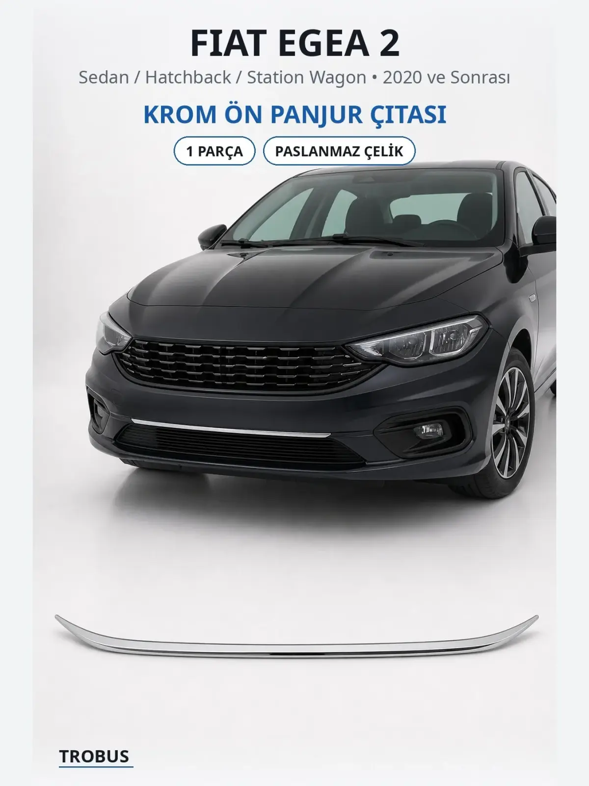Fiat Egea 2 krom ön panjur çıtası 1