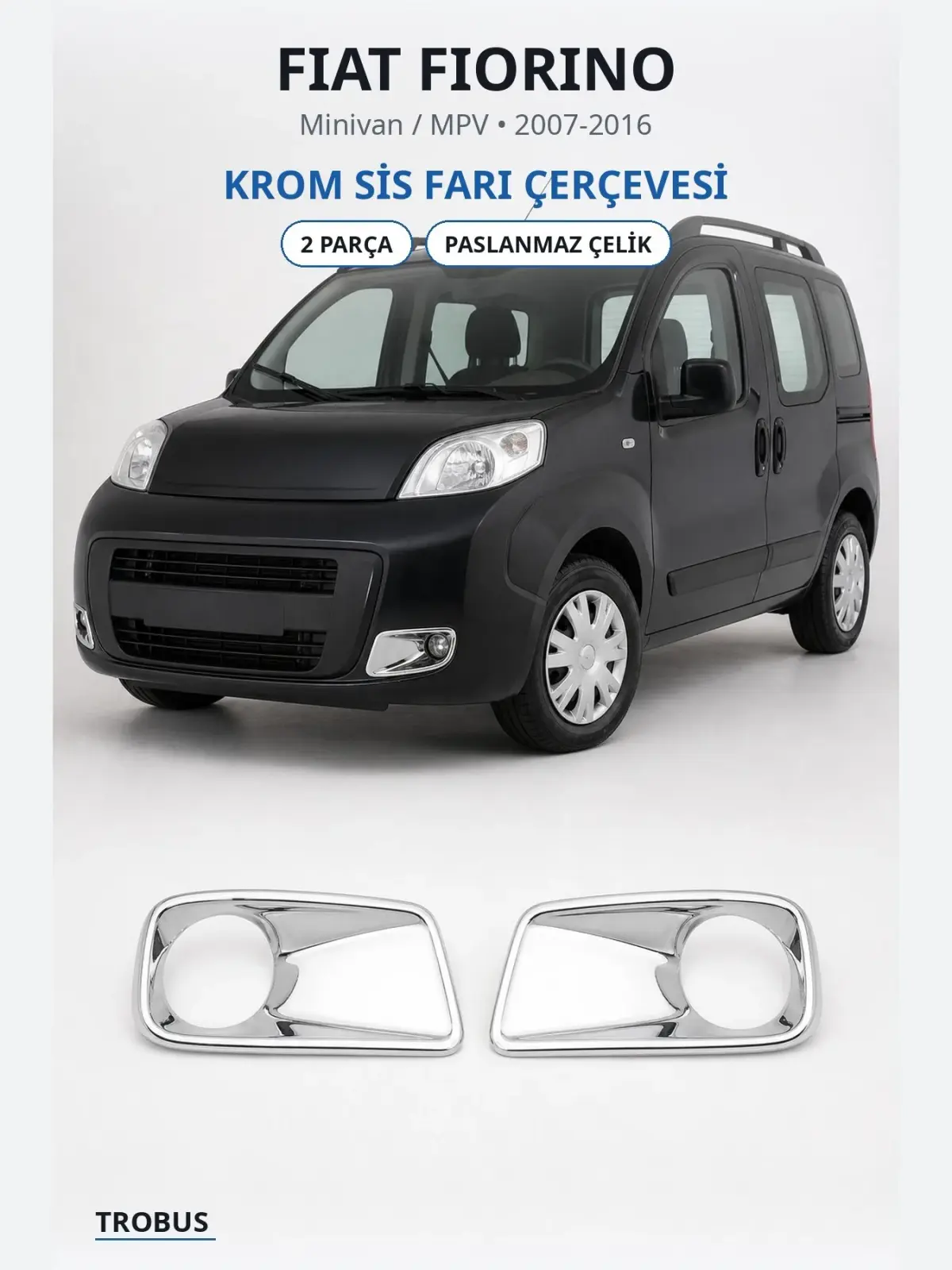 Fiat Fiorino krom sis farı çerçevesi 1
