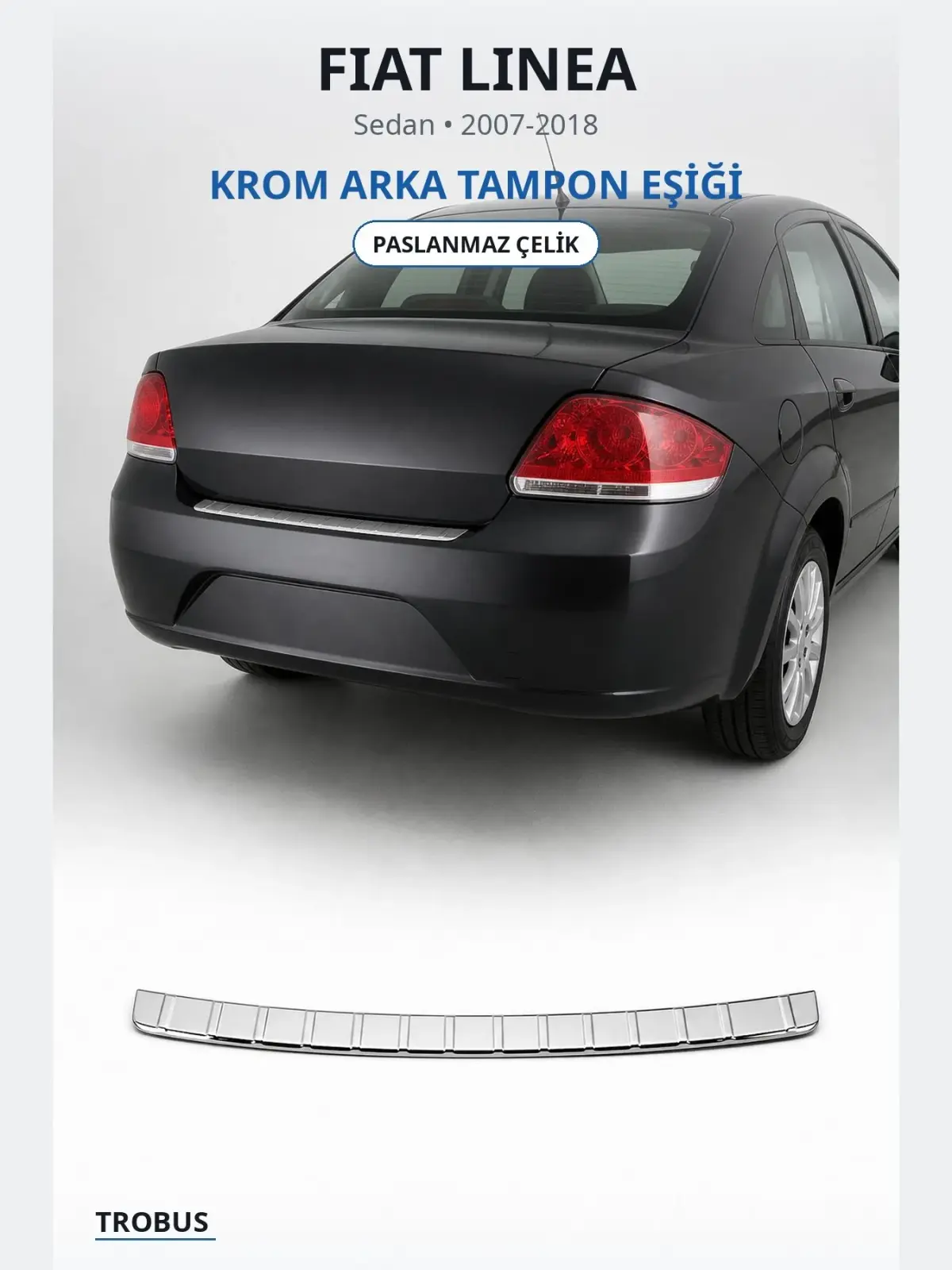 Fiat Linea krom arka tampon eşiği 1