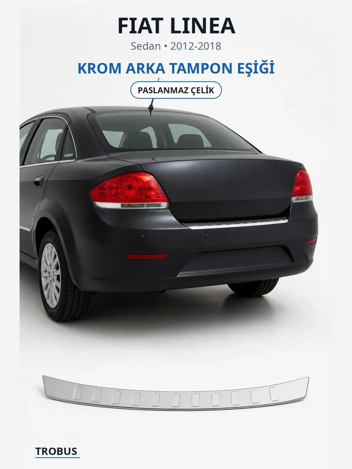 Fiat Linea krom arka tampon eşiği 1