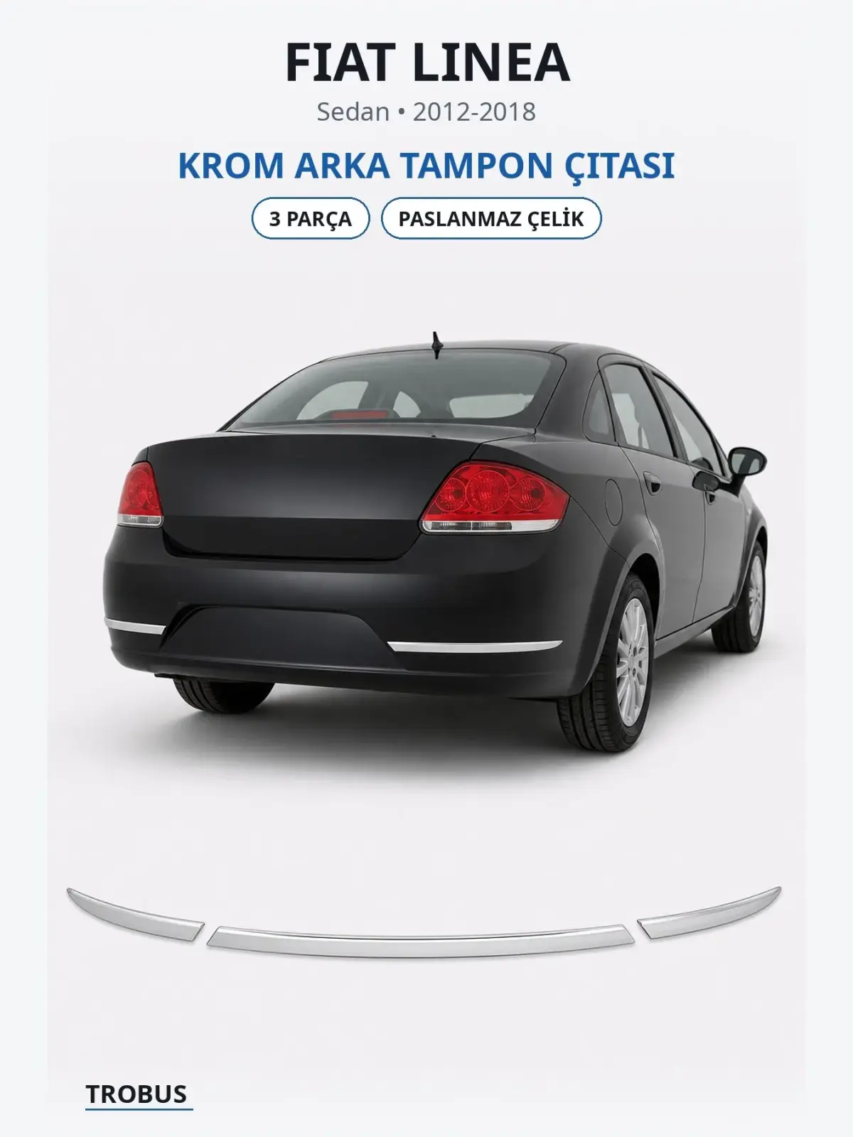 Fiat Linea krom arka tampon çıtası 1