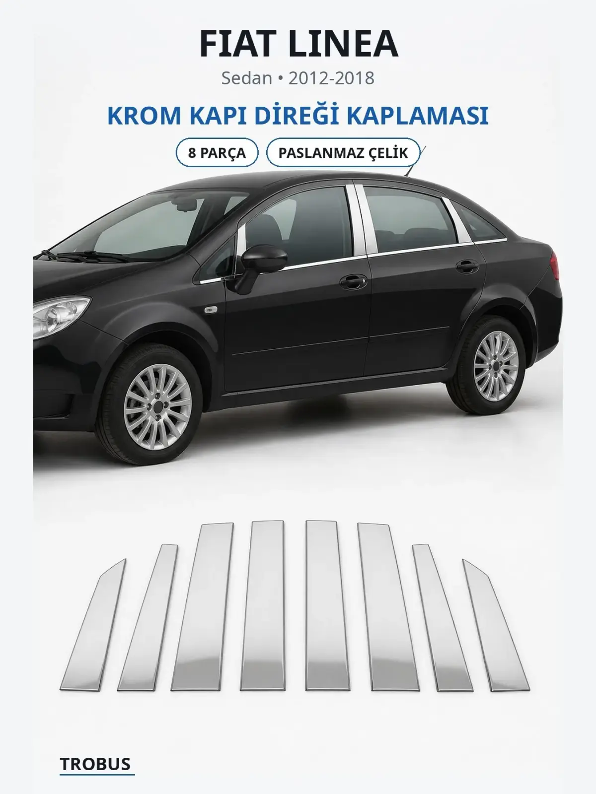 Fiat Linea krom kapı direği kaplaması 1