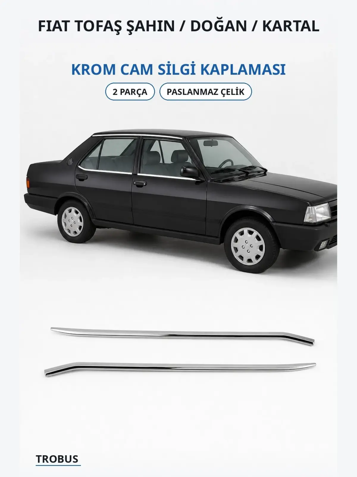 Fiat Tofaş Şahin / Doğan / Kartal krom cam silgi kaplaması 1