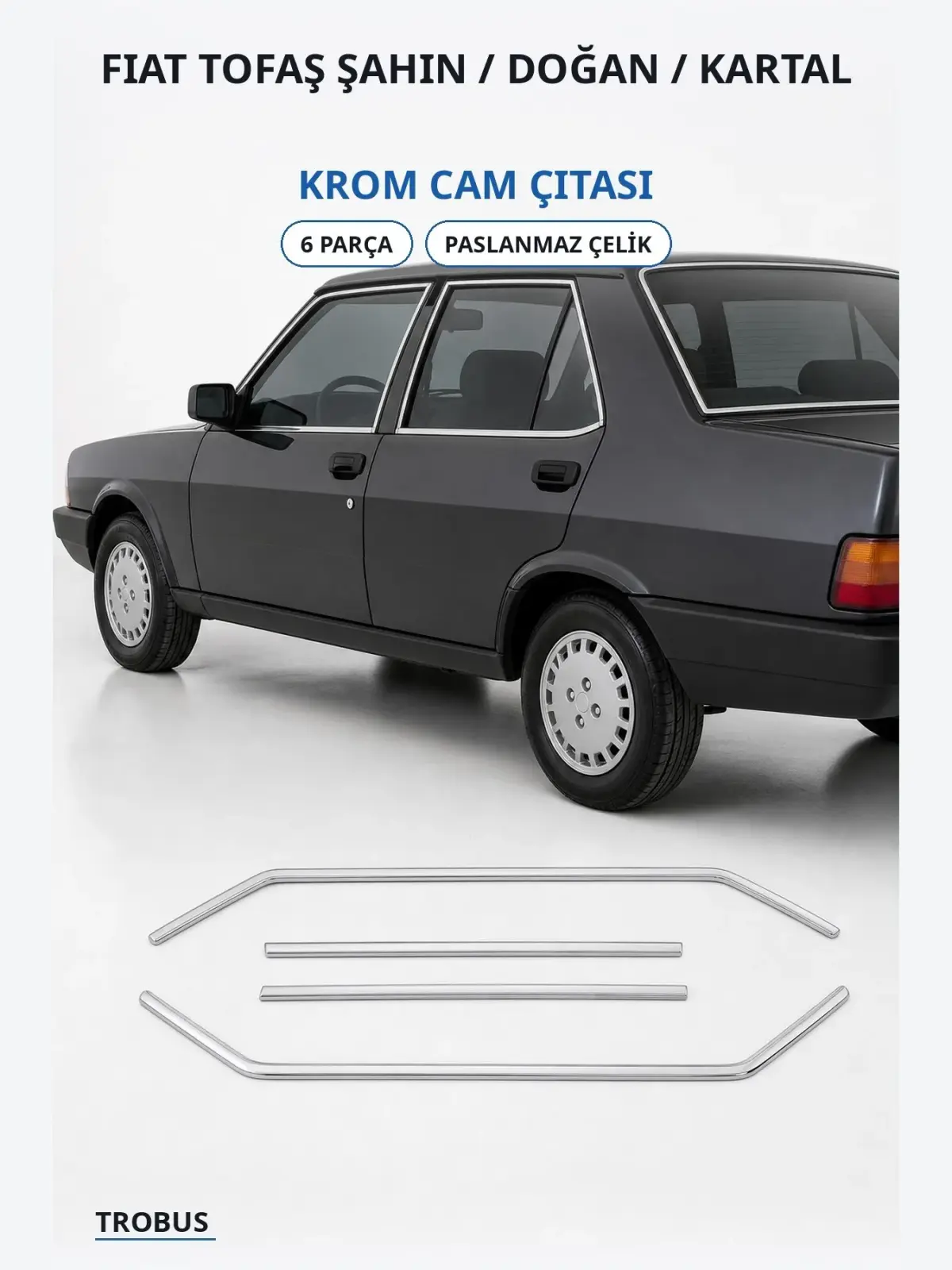 Fiat Tofaş Şahin / Doğan / Kartal krom cam çıtası 1