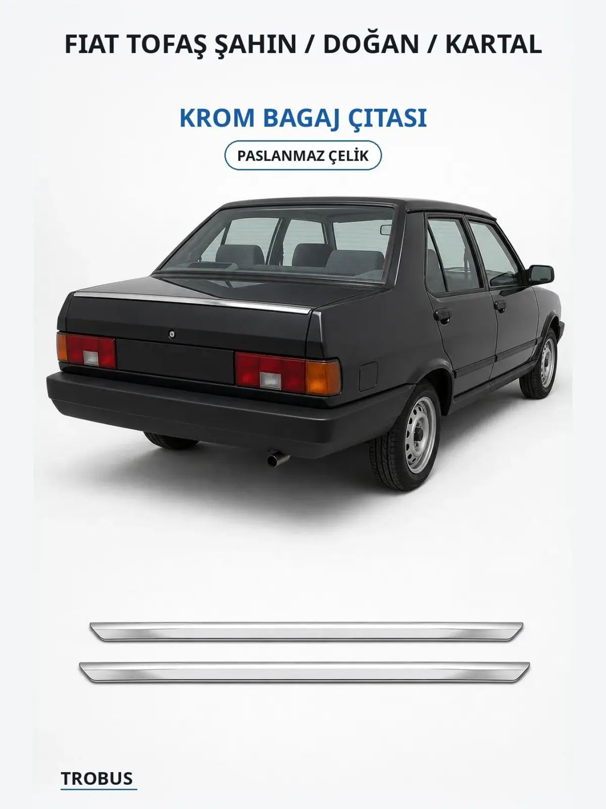 Fiat Tofaş Şahin / Doğan / Kartal krom bagaj çıtası 1